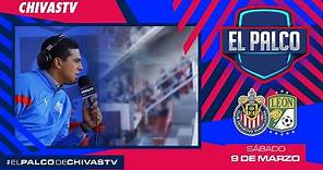 Chivas vs León | El Palco de CHIVASTV | J11 Clausura 2024 | Liga MX