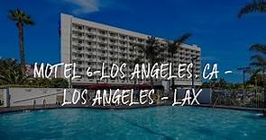 Motel 6-Los Angeles, CA - Los Angeles - LAX Review - Inglewood , United States of America