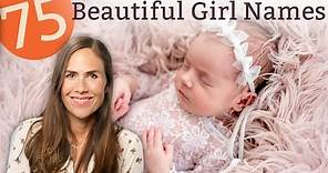 75 Beautiful Girl Names for Your Sweet Baby - (Names & Meanings!)