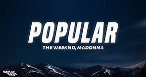 The Weeknd, Playboi Carti & Madonna - Popular (Lyrics)