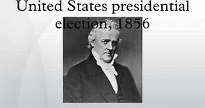 United States presidential election, 1856