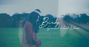 Birdy - Second Hand News [Official Lyric Video]