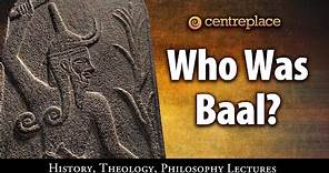 Who Was Baal?