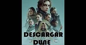 Descargar Dune pelicula completa en español GRATIS Y SIN ANUNCIOS!!