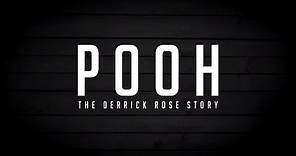 Pooh The Derrick Rose Story - Official Trailer 2019