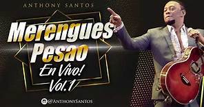 Yo Sin Ti – Anthony Santos – Merengues Pesao En Vivo! Vol 1