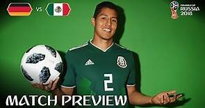Hugo Ayala (Mexico) - Match 11 Preview - 2018 FIFA World Cup™
