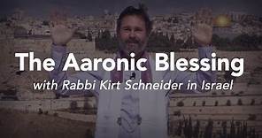 The Aaronic Blessing with Rabbi Kirt Schneider in Israel
