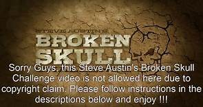 Steve Austin's Broken Skull Challenge (Full Episode) - video Dailymotion