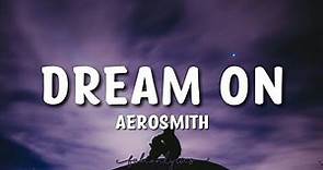Aerosmith - Dream On Lyrics