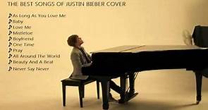 The best song of Justin Bieber Piano Cover