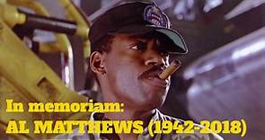 Remembering Al Matthews (1942-2018)