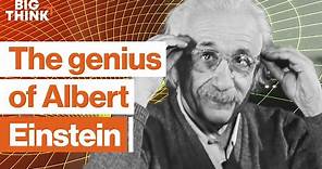 Inside the genius of Albert Einstein | Big Think
