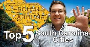 The TOP 5 Cities People are Moving to in South Carolina - Best Cities to Move to in South Carolina