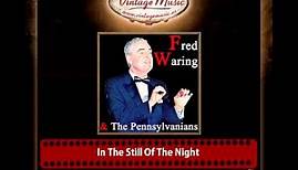 Fred Waring & The Pennsylvanians – In The Still Of The Night