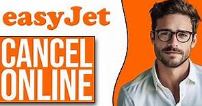 How To Cancel Easyjet Flight Online (Step By Step)