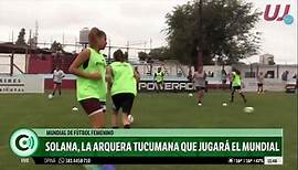 Arquera de Selección: la tucumana Solana Pereyra jugará el Mundial