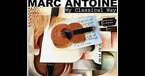 Marc Antoine My Classical Way 3 songs