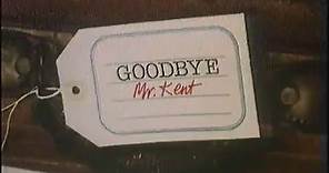 Goodbye Mr Kent (incomplete) - BBC1 - 1982