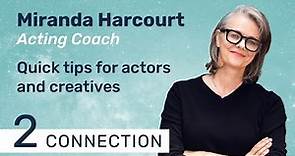 Miranda Harcourt Quick Tips: 2/14 - Connection