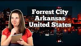 Forrest City, Arkansas, Unveils Ambitious Present and Future Plans