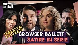 Trailer - Satire in Serie | Browser Ballett