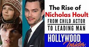 The Rise of Nicholas Hoult: From Child Actor to Bonafide Leading Man