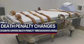 Ron DeSantis lowers threshold for Florida death penalty