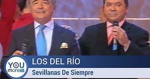 Los Del Río - Sevillanas De Siempre