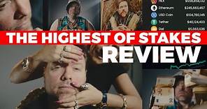 The Highest of Stakes Documentary FULL REVIEW