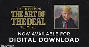 Funny Or Die Presents Donald Trump’s The Art Of The Deal: The ...