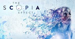 The Scopia Effect | Official Trailer | Joanna Ignaczewska | Louis Labovitch