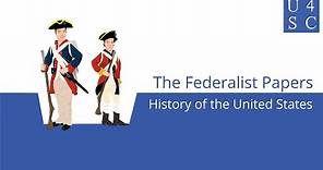 The Federalist Papers: In Defense of the Constitution - History of the United States | Academy 4 SC