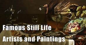 Famous Still Life Artists and Paintings.