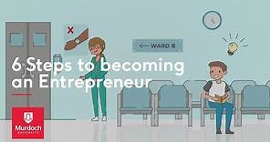 6 steps to becoming an entrepreneur