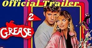Grease 2 (Classic Trailer)