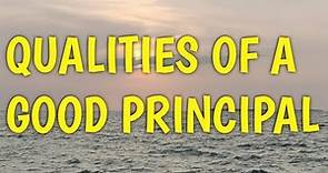 Qualities of a good school principal