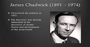 Biography of James Chadwick