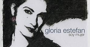 Gloria Estefan - Soy Mujer