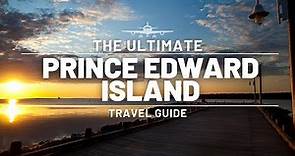 PRINCE EDWARD ISLAND | ULTIMATE TRAVEL GUIDE | CANADA