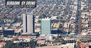 Burbank California By Drone - Burbank Ca Drone View