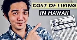 The Cost of Living in Hawaii Explained (Going Over the Numbers)