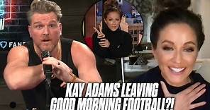 Kay Adams Tells Pat McAfee She Is A Free Agent, Talks Her Dream Job In The NFL