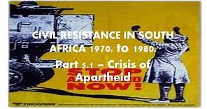 grade 12 CIVIL RESISTANCE IN SOUTH AFRICA [part 5 1] - Crisis of Apartheid in the 1980s