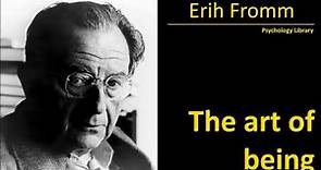 Erich Fromm - The Art Of Being - Psychology audiobook