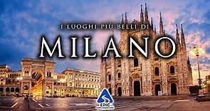 Milano: Top 10 Luoghi da Visitare | 4K