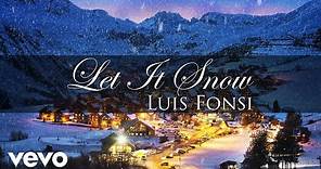Luis Fonsi - Let It Snow (Feliz Navidad Vol. I)