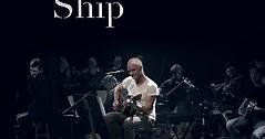 Sting - The Last Ship - Live At The Public Theater
