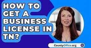 How To Get A Business License In TN? - CountyOffice.org
