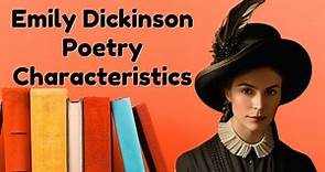 Emily Dickinson Poetry Characteristics | Writing Style and Themes